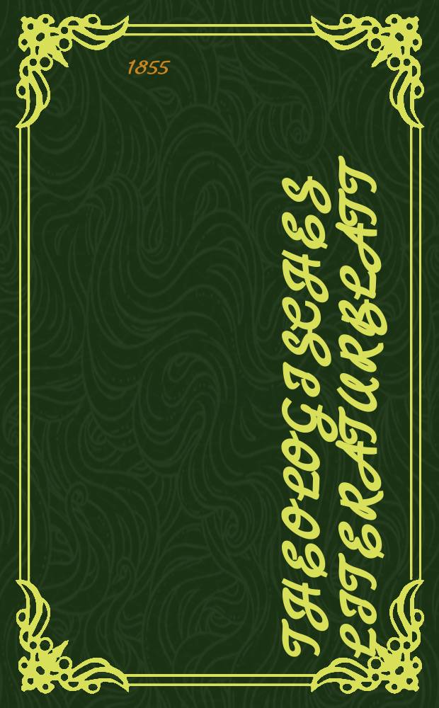 Theologisches Literaturblatt : zur Allgemeinen Kirchenzeitung. 1855, № 43