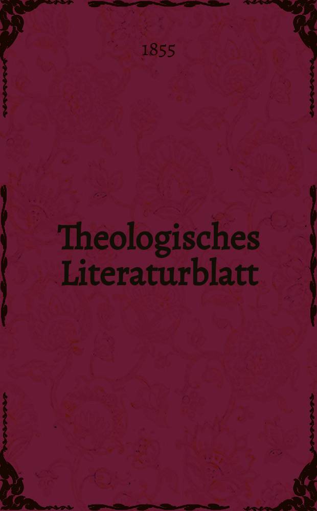 Theologisches Literaturblatt : zur Allgemeinen Kirchenzeitung. 1855, № 71