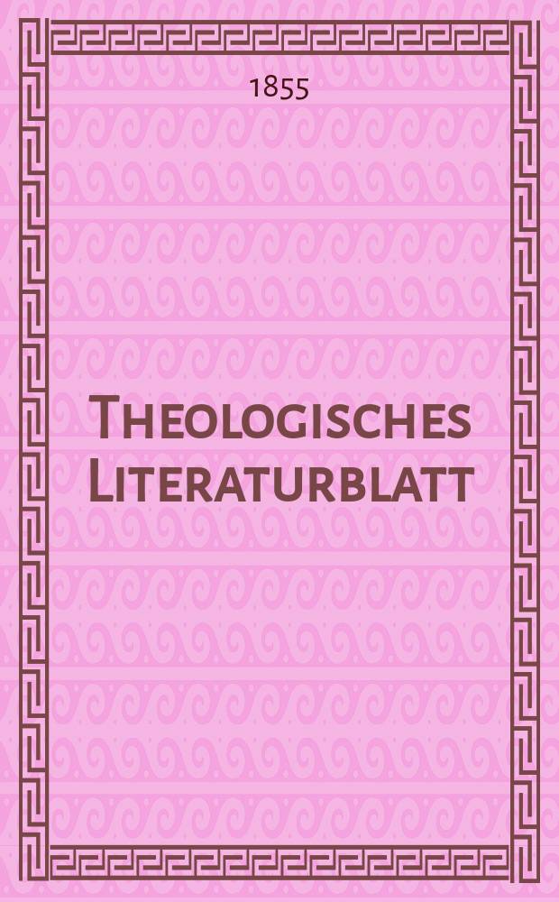 Theologisches Literaturblatt : zur Allgemeinen Kirchenzeitung. 1855, № 110