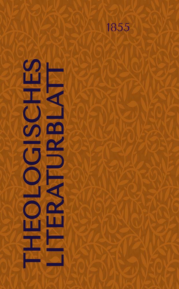 Theologisches Literaturblatt : zur Allgemeinen Kirchenzeitung. 1855, № 112