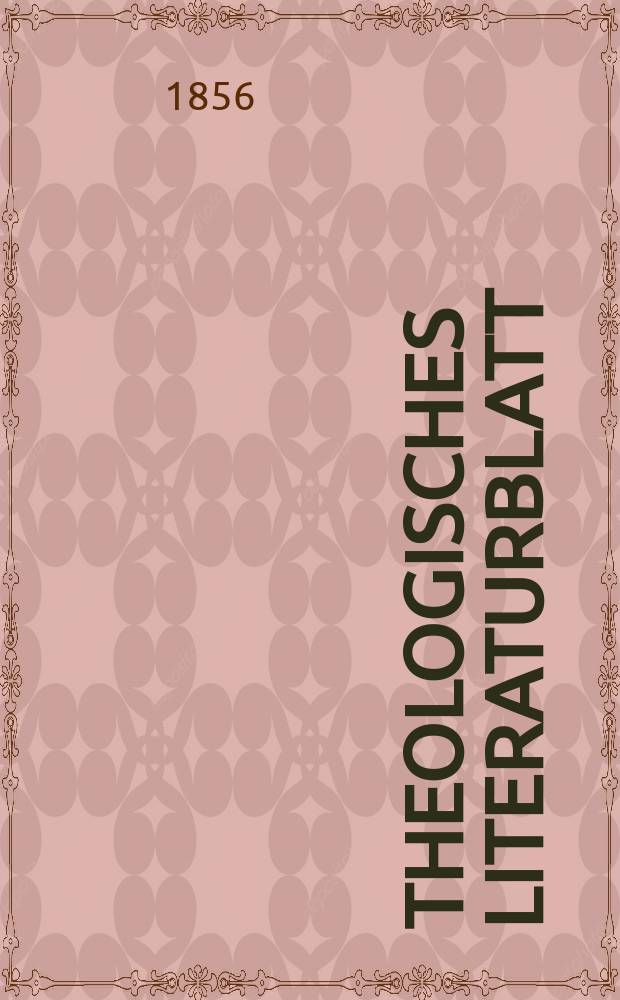 Theologisches Literaturblatt : zur Allgemeinen Kirchenzeitung. 1856, № 14