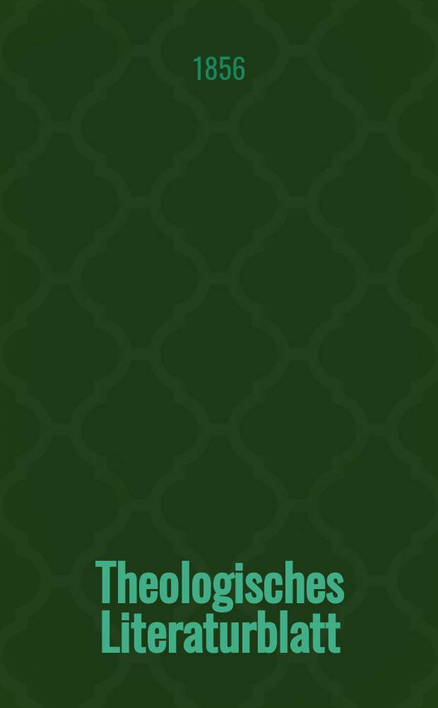 Theologisches Literaturblatt : zur Allgemeinen Kirchenzeitung. 1856, № 37