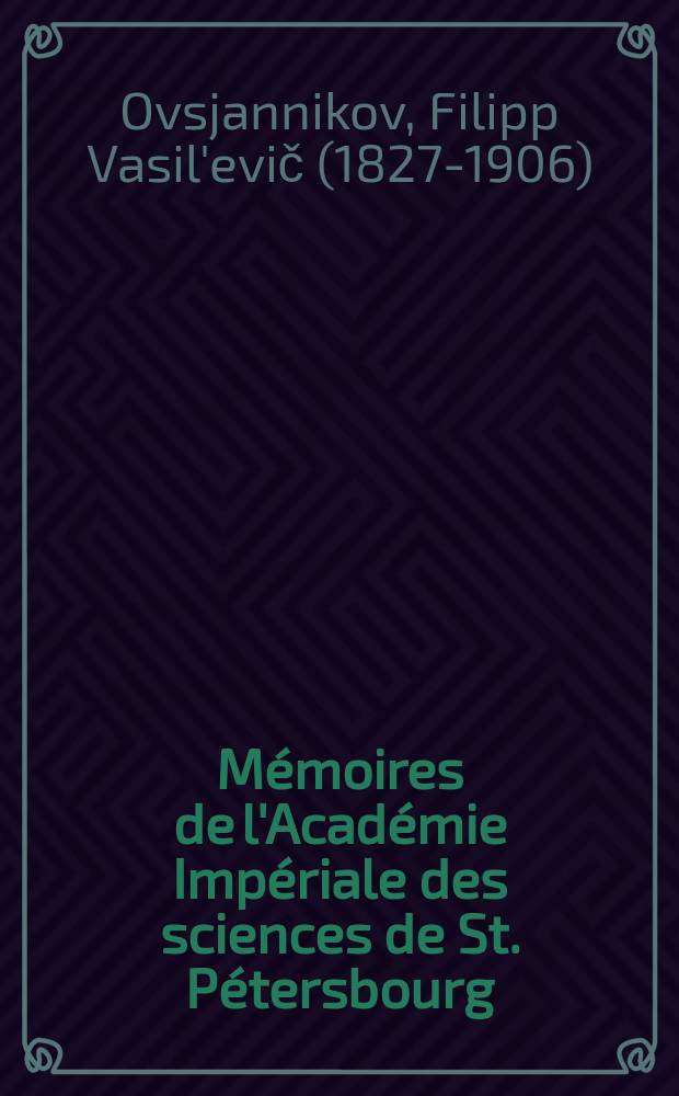 Mémoires de l'Académie Impériale des sciences de St. Pétersbourg : avec l'histoire de l'Academie. Sér. 7, t. 33, № 4 : Studien über das Ei, hauptsächlich bei Knochenfischen = Изучение личинок яиц, главным образом в костистой рыбе