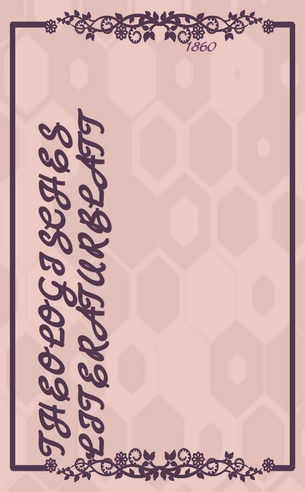 Theologisches Literaturblatt : zur Allgemeinen Kirchenzeitung. Jg. 37 1860, № 9