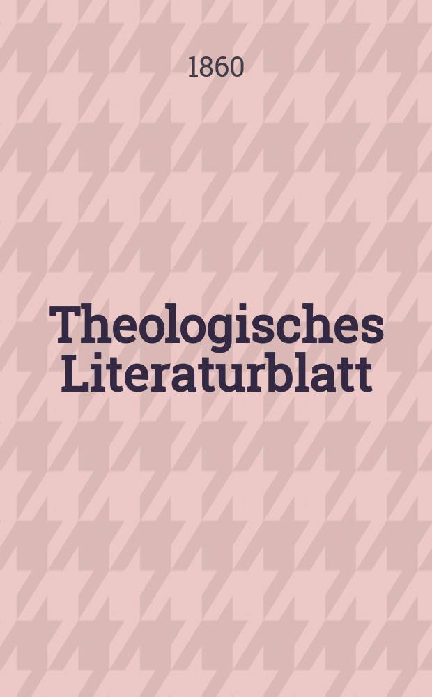 Theologisches Literaturblatt : zur Allgemeinen Kirchenzeitung. Jg. 37 1860, № 71