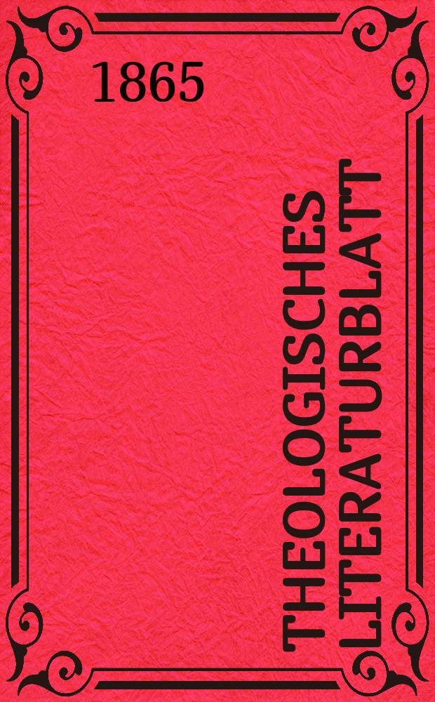 Theologisches Literaturblatt : zur Allgemeinen Kirchenzeitung. Jg. 42 1865, № 71