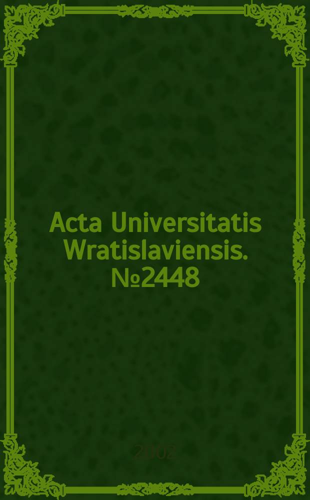 Acta Universitatis Wratislaviensis. №2448