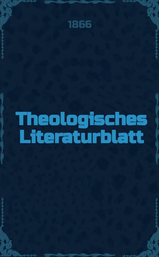 Theologisches Literaturblatt : zur Allgemeinen Kirchenzeitung. Jg. 43 1866, № 3
