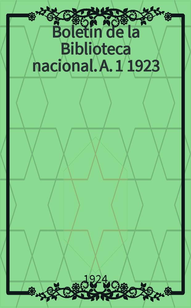 Boletín de la Biblioteca nacional. A. 1 1923/1924, № 4