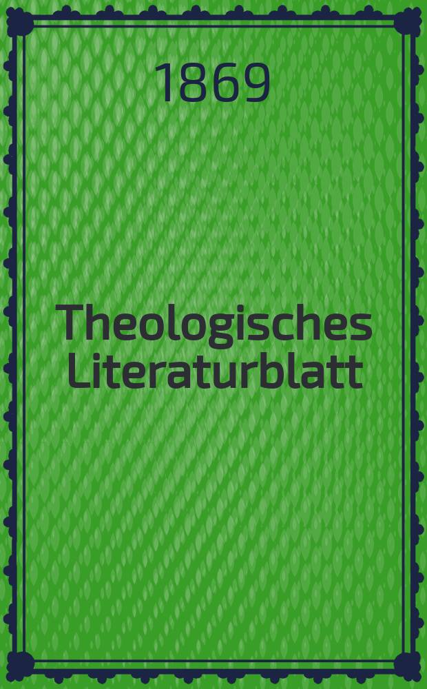 Theologisches Literaturblatt : zur Allgemeinen Kirchenzeitung. Jg. 46 1869, № 86