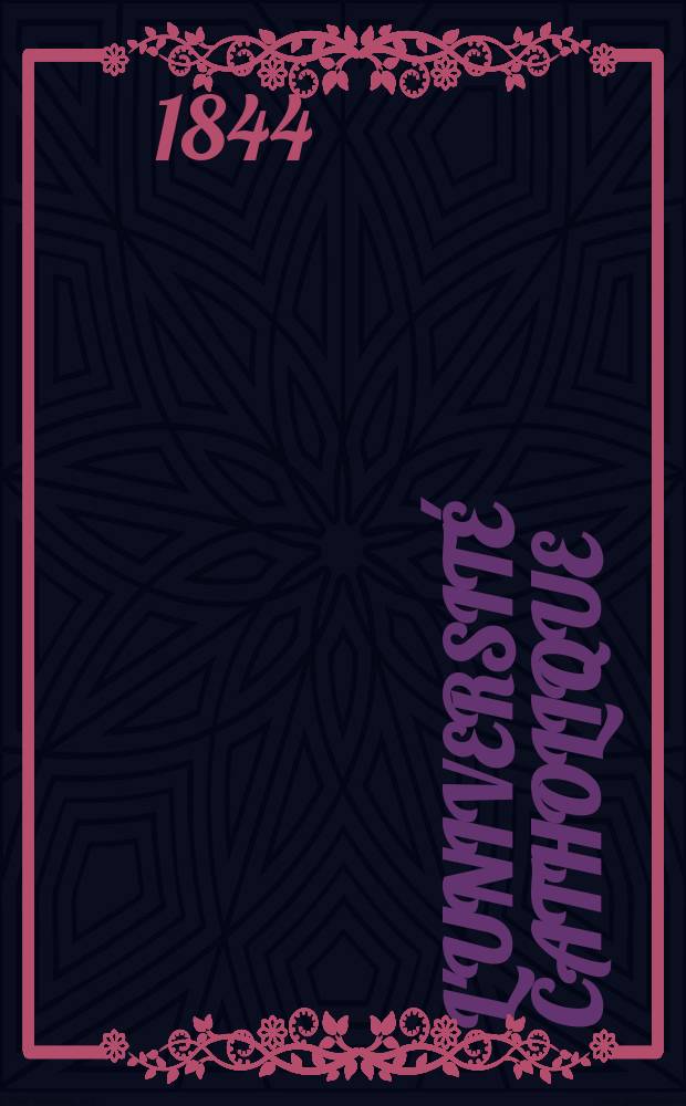 L'Université catholique : recueil religieux, philosophique, scientifique et littéraire. T. 18, № 105
