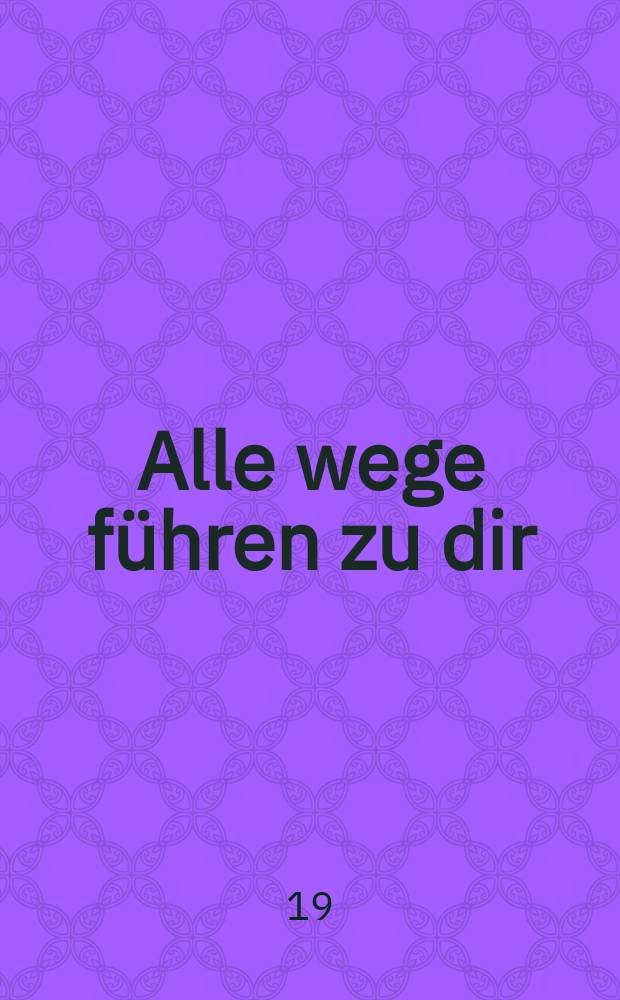 Alle wege f&uuml;hren zu dir : Поет Roger Whittaker