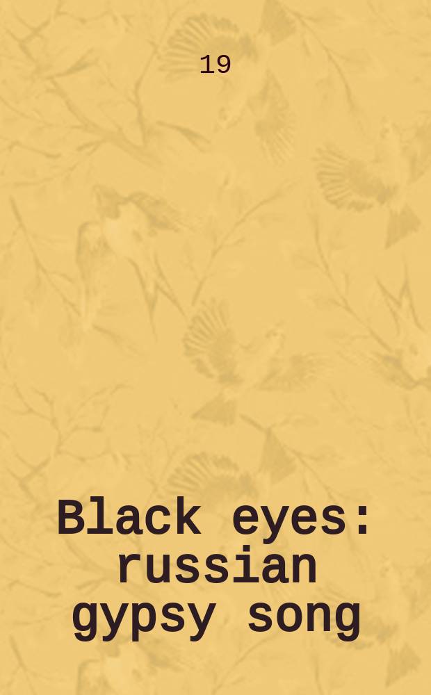 Black eyes : russian gypsy song