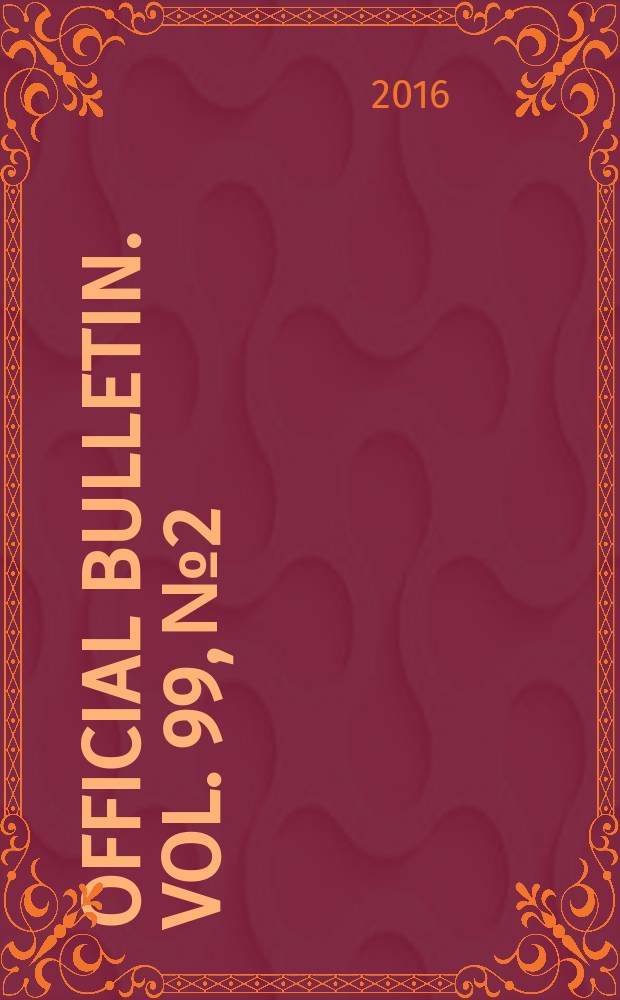 Official bulletin. Vol. 99, № 2
