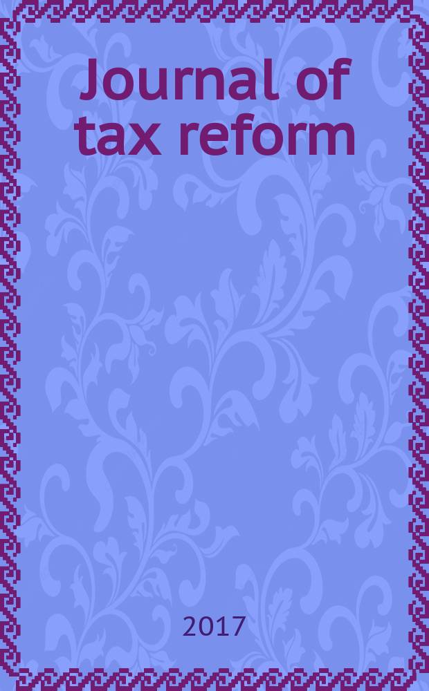 Journal of tax reform : JTR научно-аналитический журнал. Т. 3, № 2