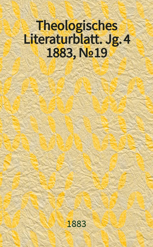 Theologisches Literaturblatt. Jg. 4 1883, № 19