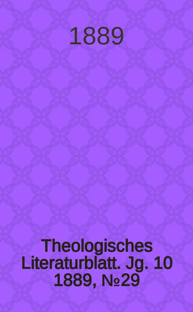 Theologisches Literaturblatt. Jg. 10 1889, № 29