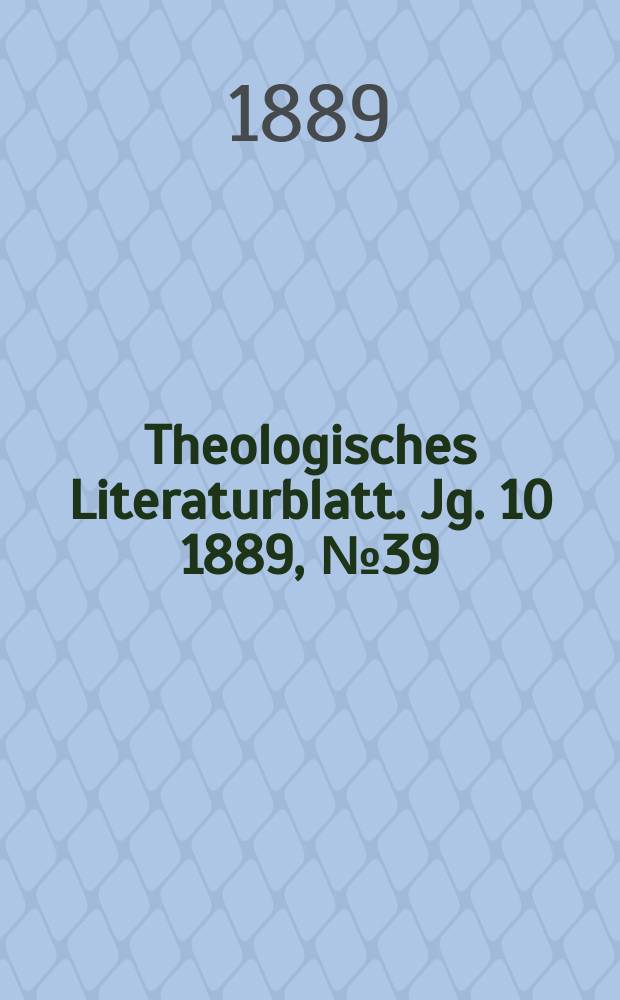 Theologisches Literaturblatt. Jg. 10 1889, № 39