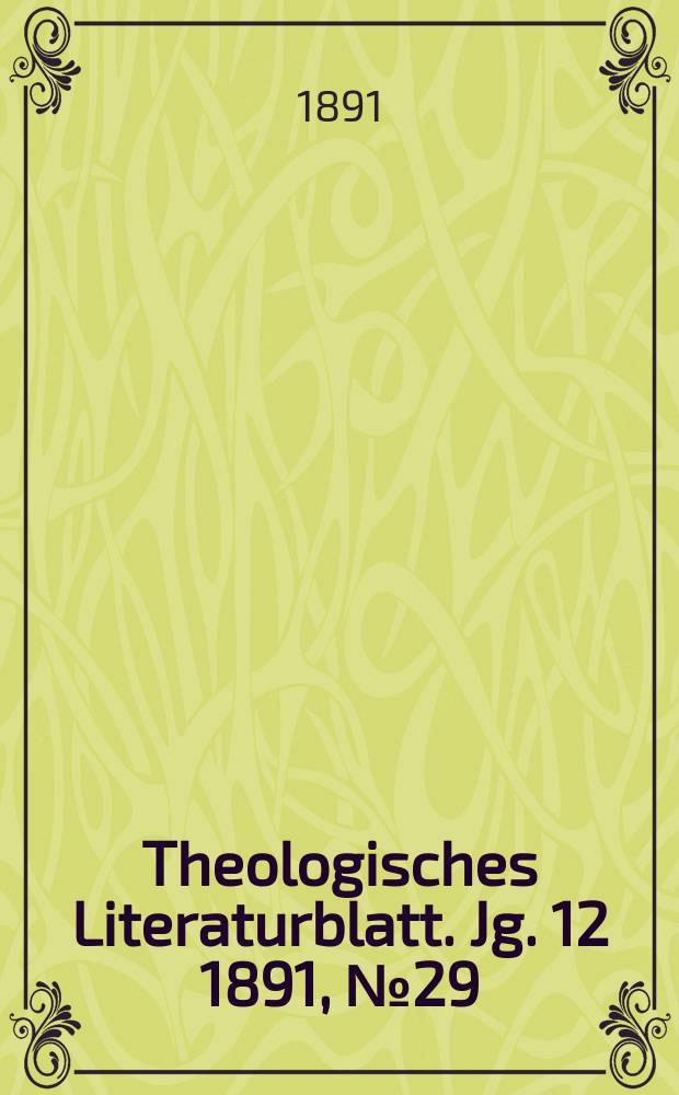 Theologisches Literaturblatt. Jg. 12 1891, № 29