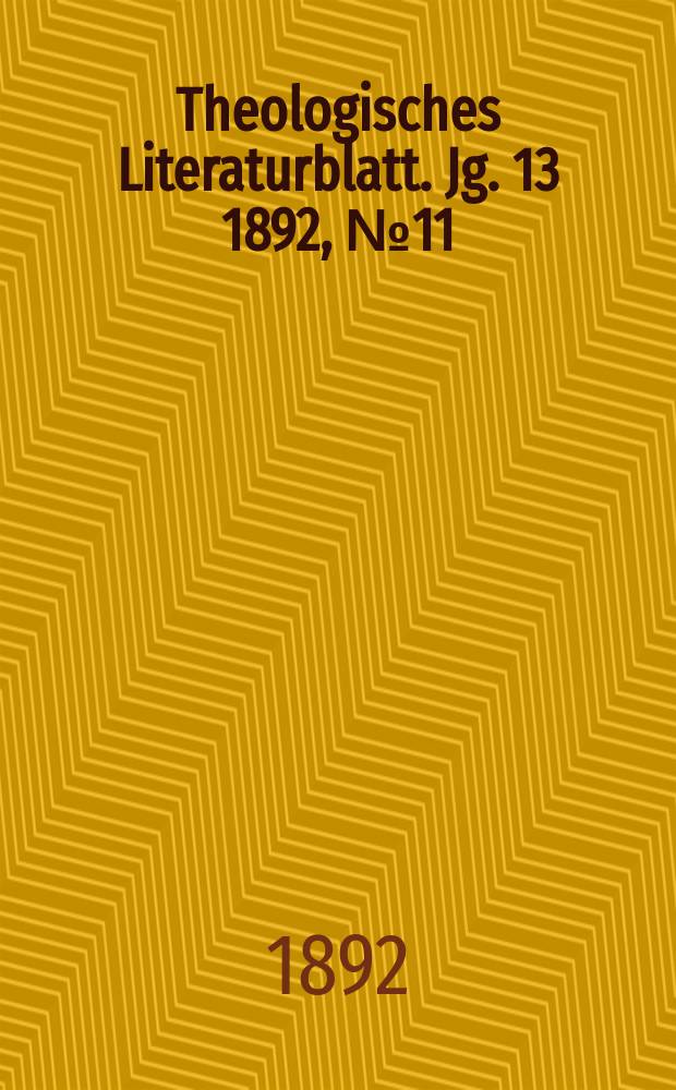 Theologisches Literaturblatt. Jg. 13 1892, № 11