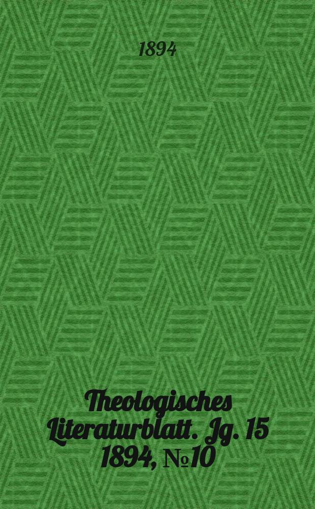 Theologisches Literaturblatt. Jg. 15 1894, № 10
