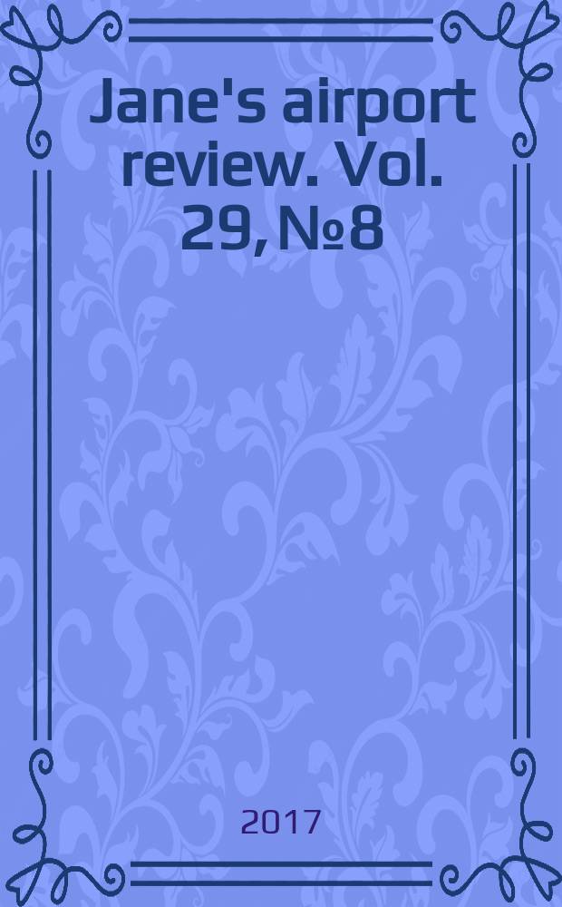 Jane's airport review. Vol. 29, № 8
