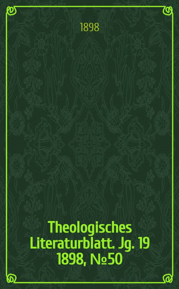 Theologisches Literaturblatt. Jg. 19 1898, № 50