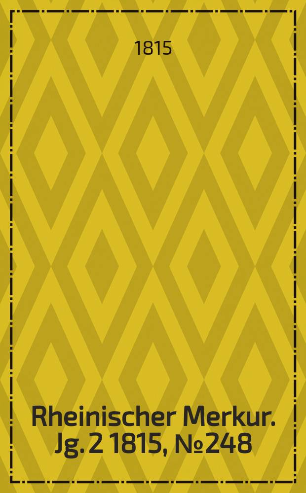 Rheinischer Merkur. Jg. 2 1815, № 248
