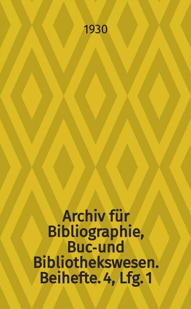 Archiv für Bibliographie, Buch- und Bibliothekswesen. Beihefte. 4, Lfg. 1 : Tiroler Anonymen- und Pseudonymen-Lexikon