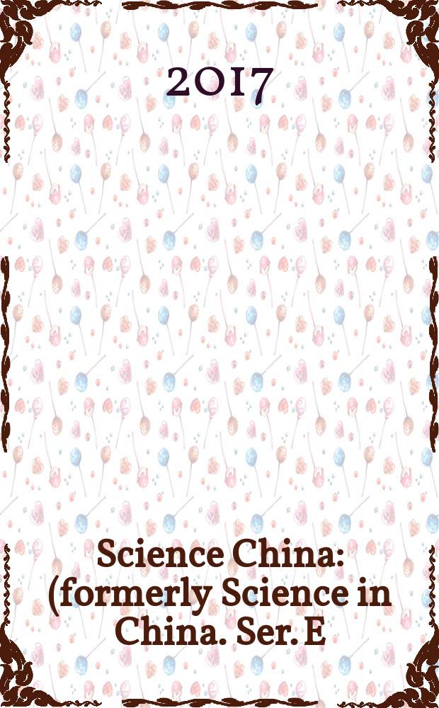 Science China : (formerly Science in China. Ser. E: Technological sciences). Vol. 60, № 7