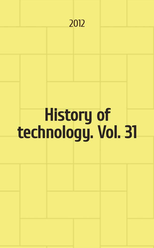 History of technology. Vol. 31