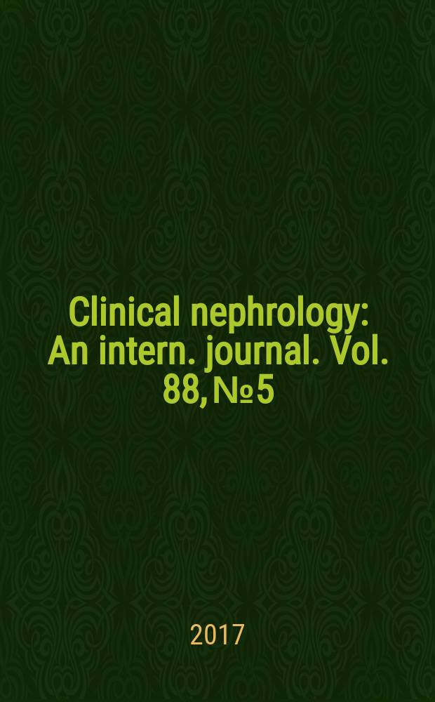 Clinical nephrology : An intern. journal. Vol. 88, № 5