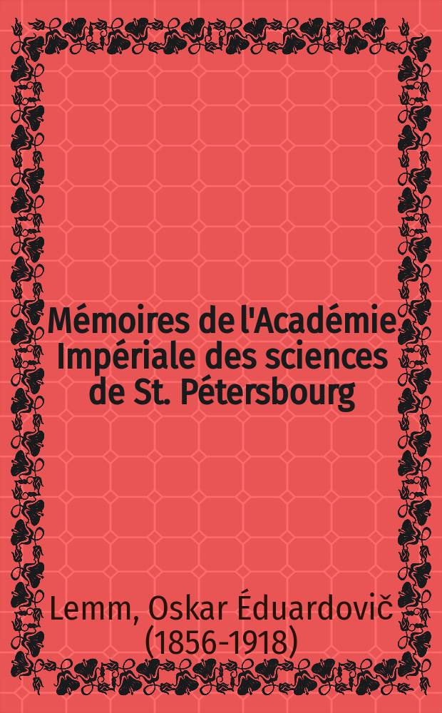 Mémoires de l'Académie Impériale des sciences de St. Pétersbourg : avec l'histoire de l'Academie. Sér. 7, t. 36, № 11 : Koptische Fragmente zur Patriarchengeschichte Alexandriens = Коптские фрагменты в патриархальной истории Александрии