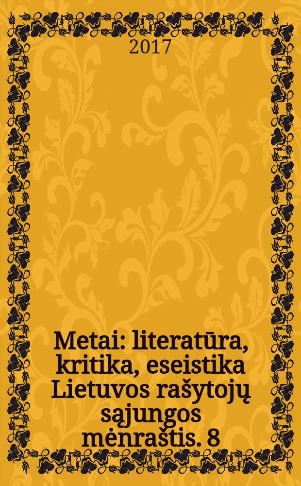 Metai : literatūra, kritika, eseistika Lietuvos rašytojų sąjungos mėnraštis. 8/9