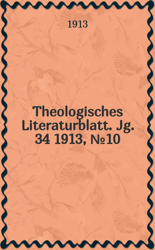 Theologisches Literaturblatt. Jg. 34 1913, № 10