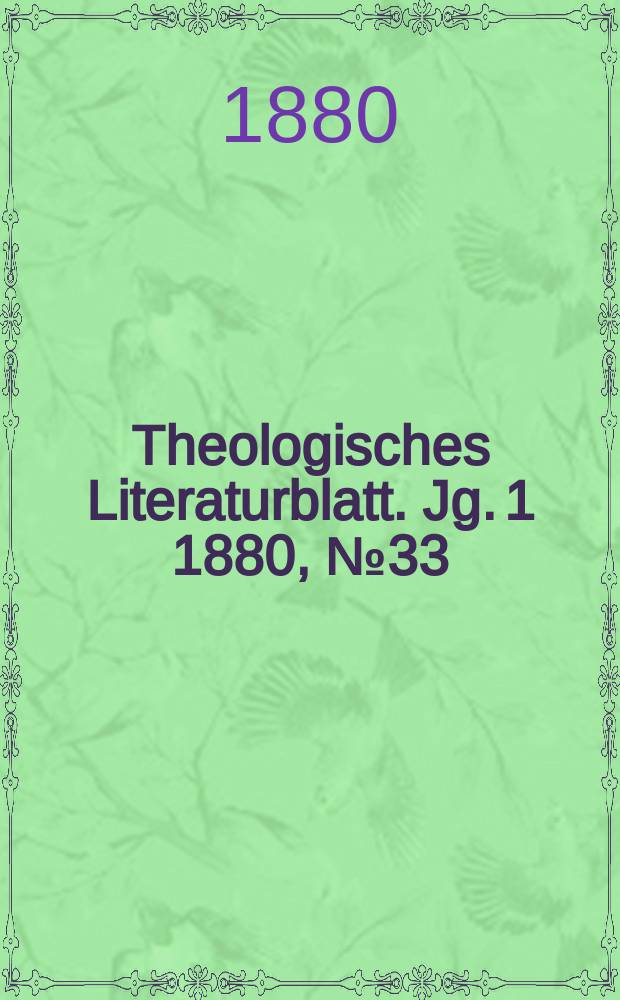 Theologisches Literaturblatt. Jg. 1 1880, № 33