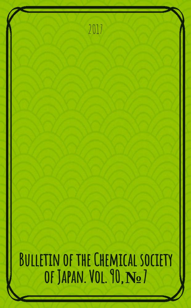 Bulletin of the Chemical society of Japan. Vol. 90, № 7