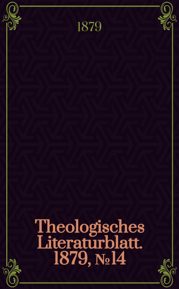 Theologisches Literaturblatt. 1879, № 14