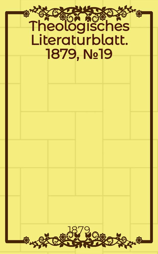Theologisches Literaturblatt. 1879, № 19