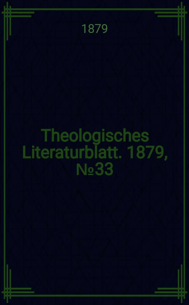 Theologisches Literaturblatt. 1879, № 33