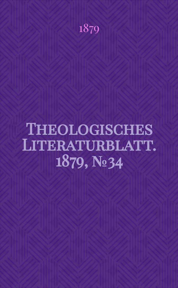 Theologisches Literaturblatt. 1879, № 34