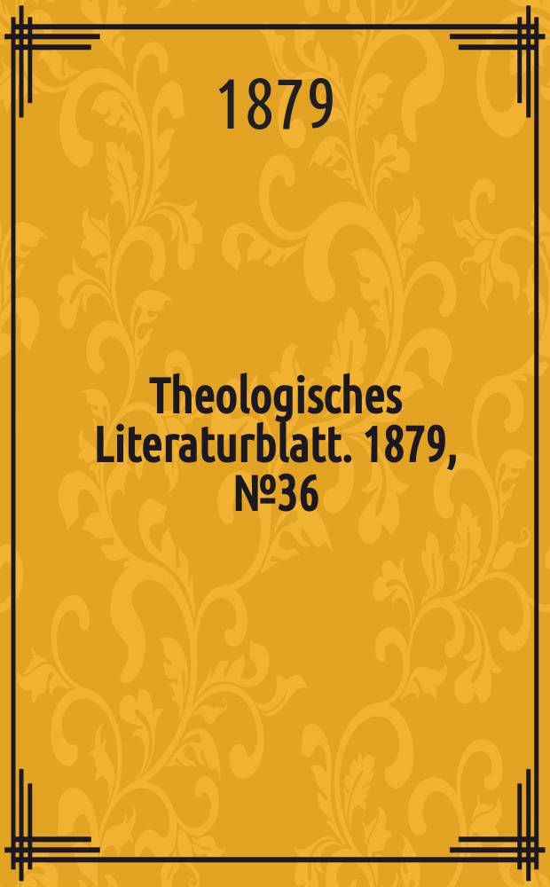 Theologisches Literaturblatt. 1879, № 36
