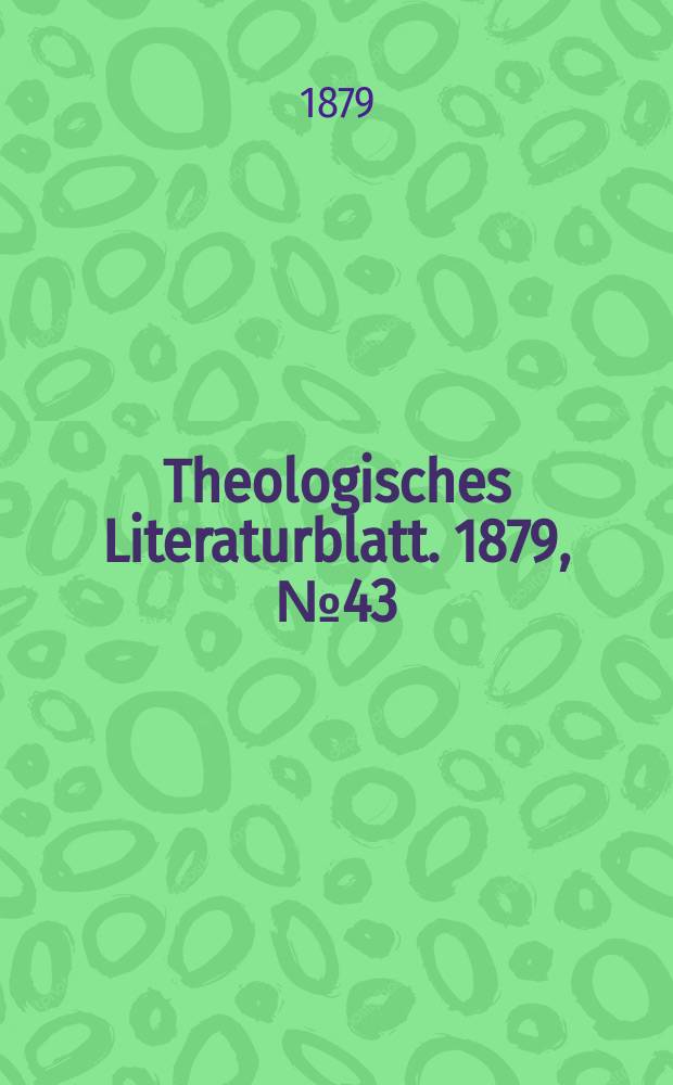 Theologisches Literaturblatt. 1879, № 43