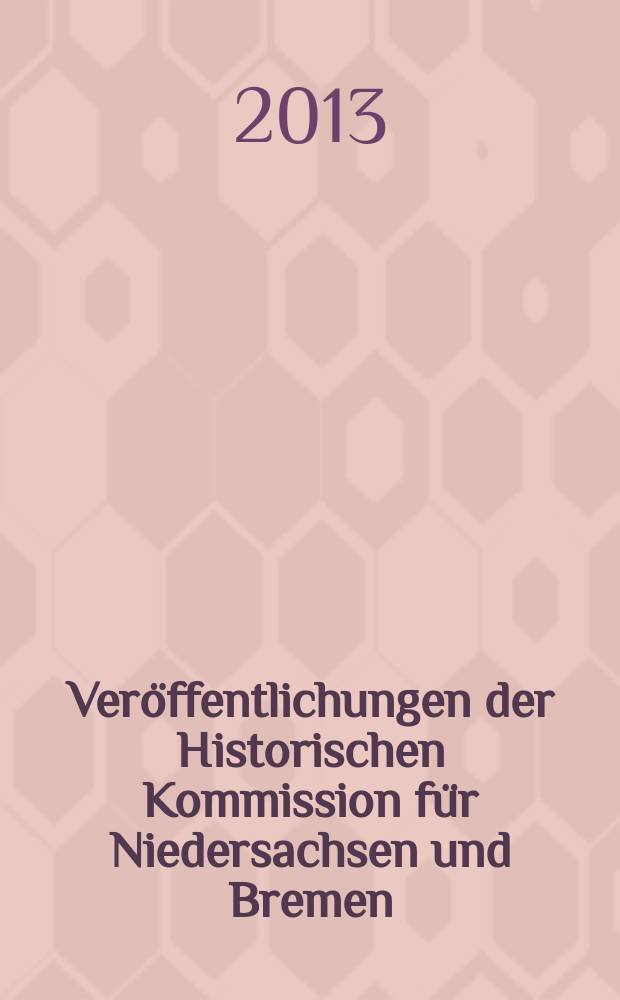 Veröffentlichungen der Historischen Kommission für Niedersachsen und Bremen