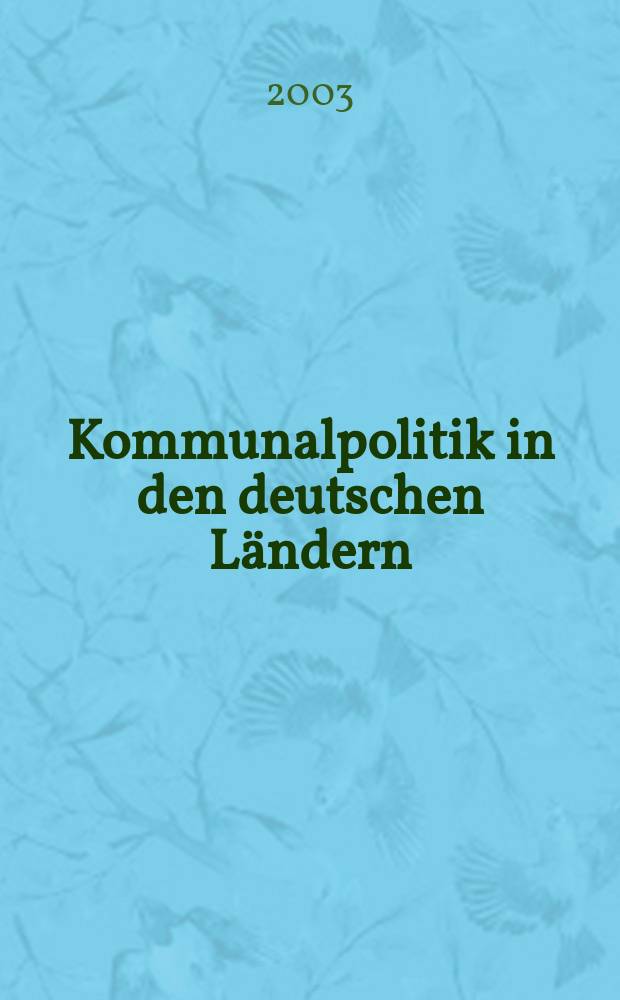 Kommunalpolitik in den deutschen Ländern : eine Einführung = Муниципальная политика в Немецких странах