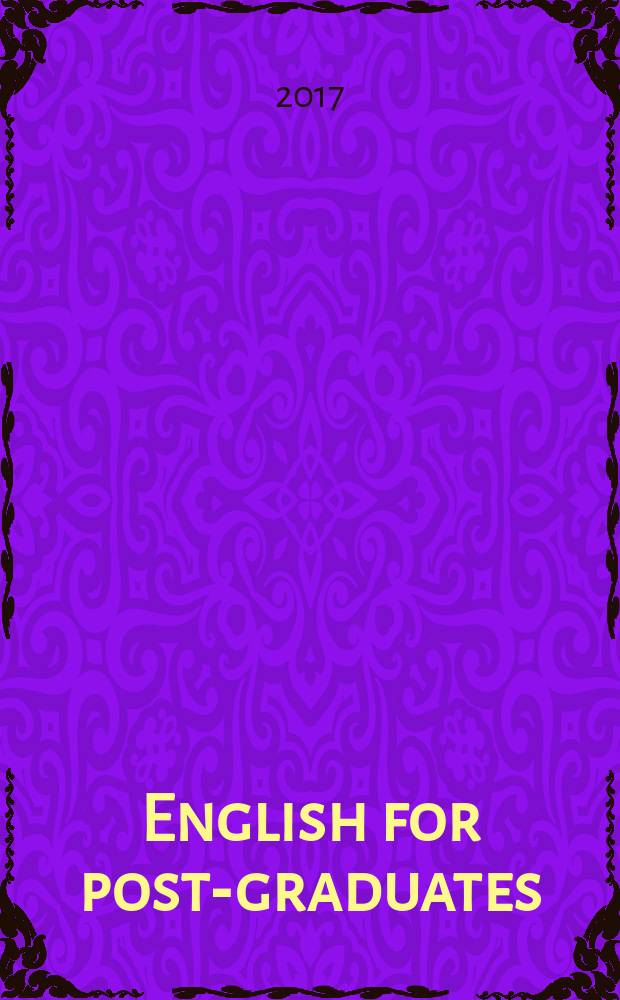 English for post-graduates : учебное пособие для студентов, обучающихся магистратуре (гуманитарные направления подготовки)