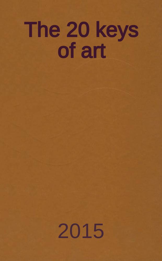 The 20 keys of art