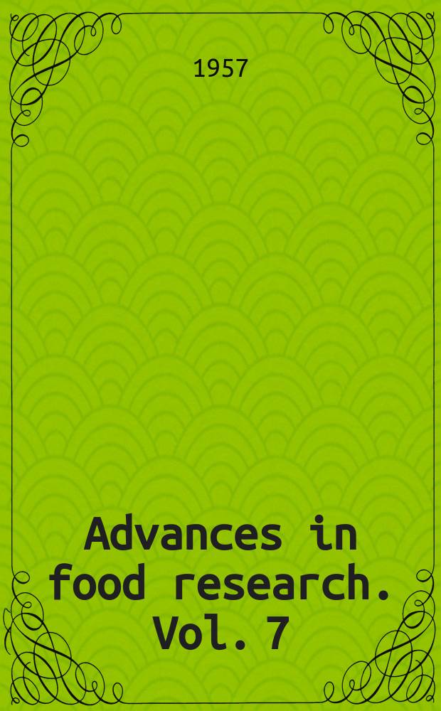 Advances in food research. Vol. 7