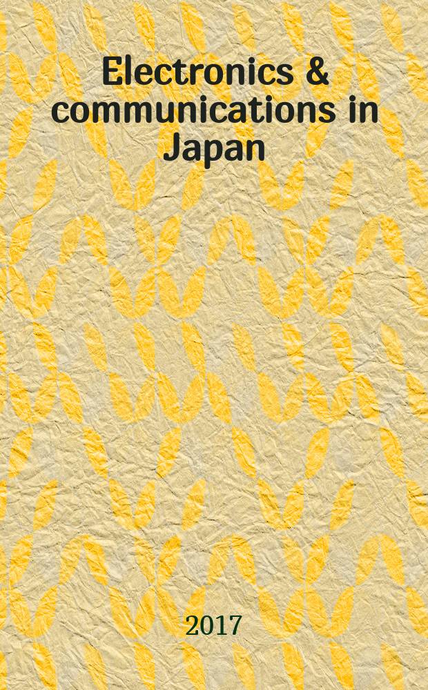 Electronics & communications in Japan : A transl. of Denshi Tsushin Gakkai Ronbunshi (Transactions of the Inst. of electronics a. communication engineers of Japan). Vol. 100, № 9