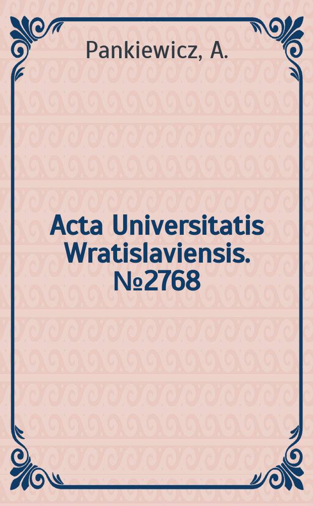 Acta Universitatis Wratislaviensis. № 2768 : Grodziszcze